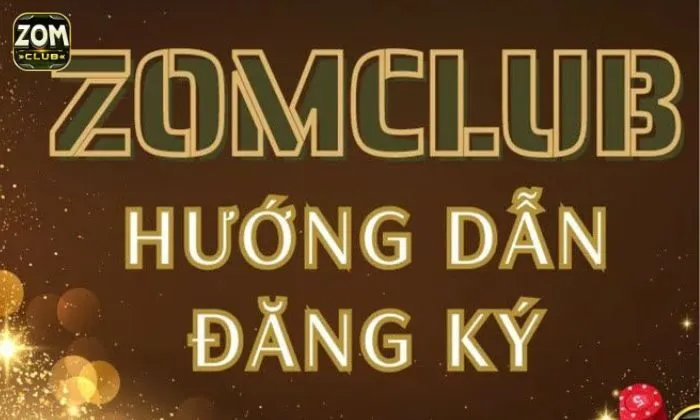 Lý do nên nắm được cách đăng ký Zomclub