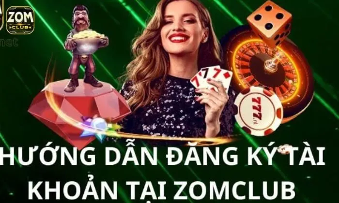 Điều kiện đăng ký tài khoản Zomclub