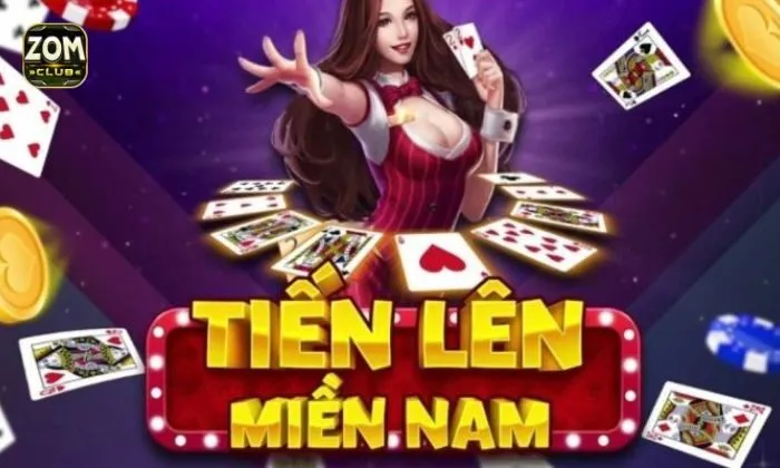 Tiến lên miền Nam Zomclub luôn được nhiều anh em lựa chọn