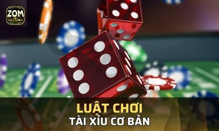 Luật chơi tài xỉu cơ bản cho người mới bắt đầu